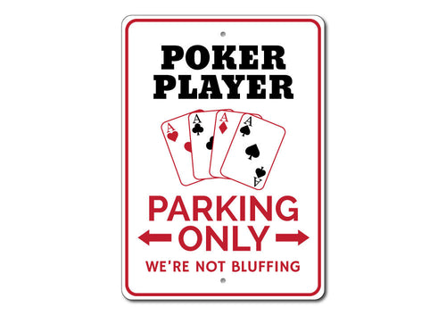 Poker Player Parking Sign